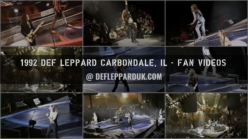 Def Leppard 1992 Carbondale Fan Videos.