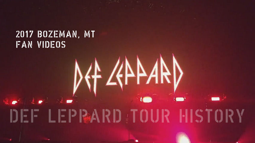 Def Leppard 2017 Bozeman, MT Fan Videos.