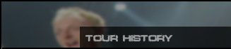 Tour History Archive. Tour History Archive.