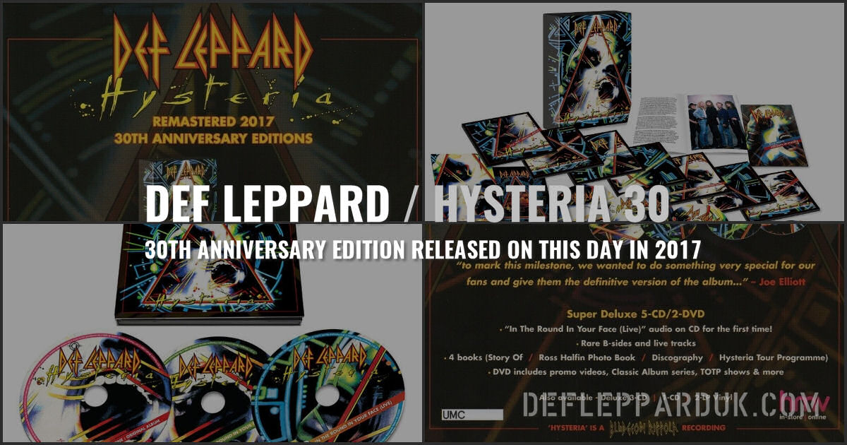 4 Years Ago Def Leppard's HYSTERIA 30th Anniversary Edition Released