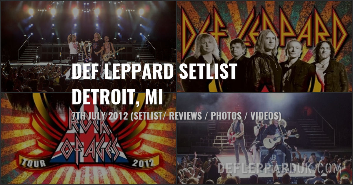 11 Years Ago DEF LEPPARD ROCK OF AGES Tour 2012 In Detroit, MI (Concert ...